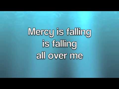 Mercy Is Falling