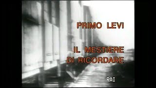 Primo Levi - Il mestiere di ricordare [03.04.1997]