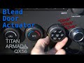 Blend Door Actuator Replacement | Nissan Titan, Armada, Infinity QX56