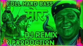 MOR DJ REMIX FULL HARD BASS CHANDER ANJAN FT J R PRODUCTION NEW BABA RAMDEV SONG DJ REMIX 2025