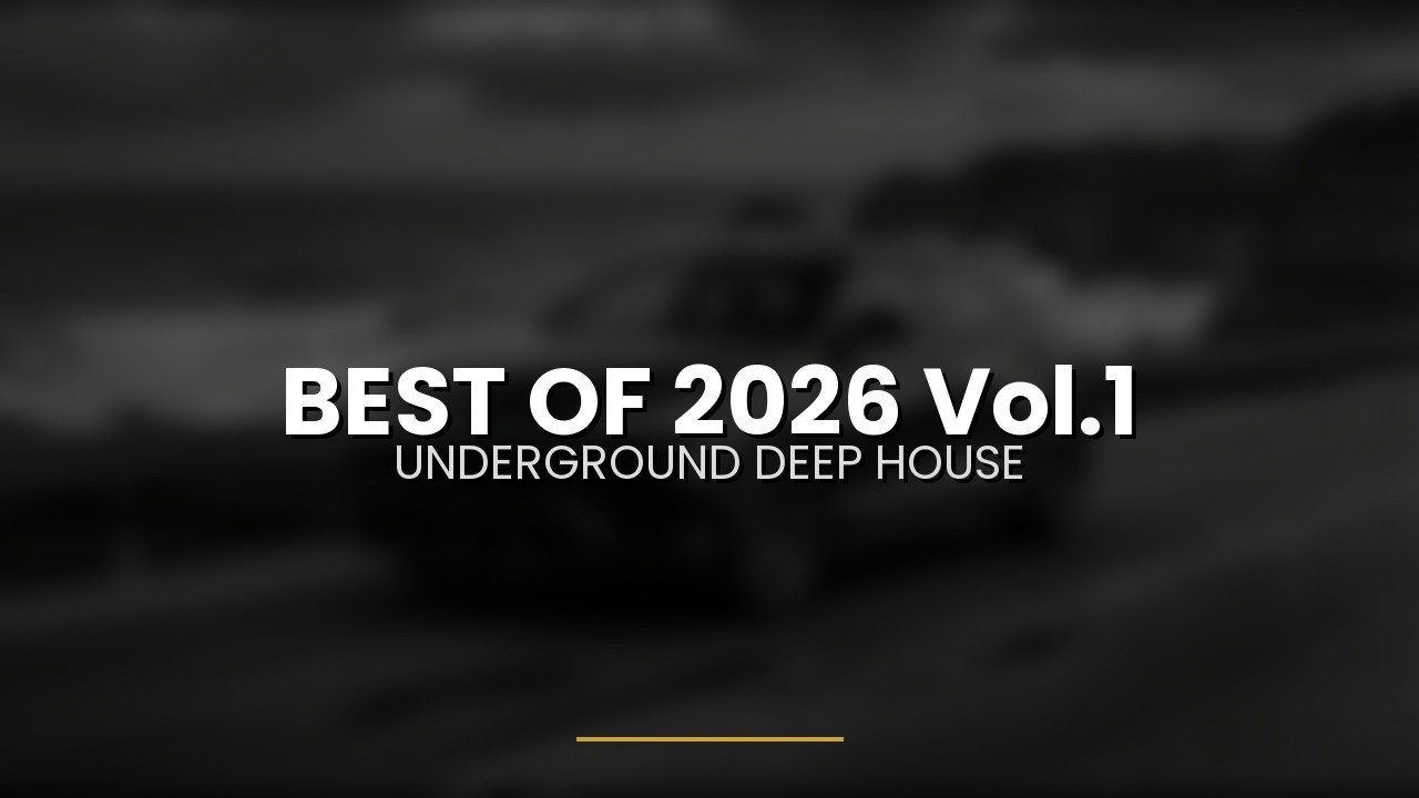 Best Of 2026 Underground Deep House| Let the Music Take You Into the Night ✨  Techno & House