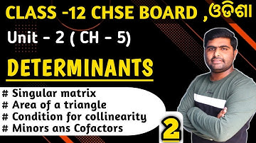 Minors and cofactors || Determinants class 12 in odia || chapter 5 || elements of mathematics ||