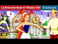 La Princesse Rose et l’Oiseau dOr | Princess Rose and the Golden Bird in French | French Fairy Tales