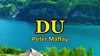 DU by Peter Maffay (lyric \u0026 terjemah)