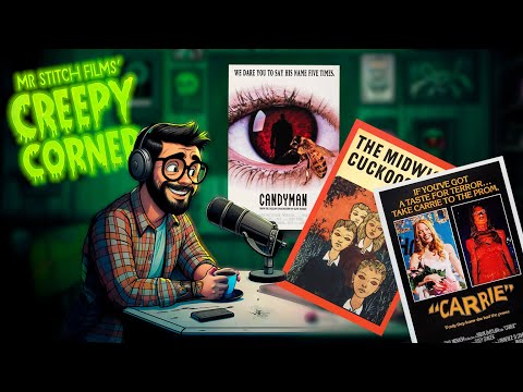 Mr Stitch Films' Podcast - Creepy Corner Episode 1 | CANDYMAN