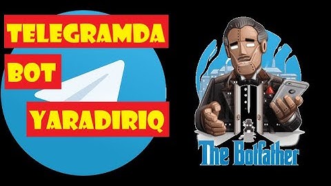 BotFather Telegram Bot necə bot yaratmaq olar bot yapimi telegramda bot