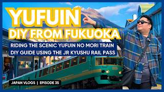 Chill Day Trip to YUFUIN from FUKUOKA | YUFUIN NO MORI scenic train experience | JAPAN VLOGS | EP35