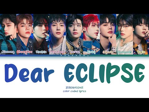 {VOSTFR} ZEROBASEONE - 'Dear ECLIPSE' (Color Coded Lyrics Han/Rom/Vostfr/Eng)