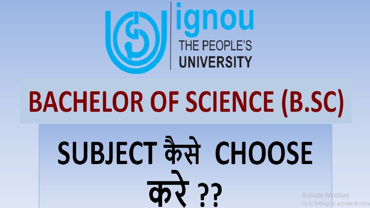 HOW TO CHOOSE SUBJECT IN IGNOU FOR B SC STUDENTS BACHELOR OF SCIENCE how-to-choose-subject-in-ignou-for-b-sc-students-bachelor-of-science