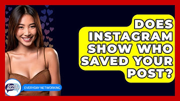Does Instagram Show Who Saved Your Post? - Everyday-Networking