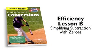 Conversions B – Simplifying Subtraction with Zeroes | Math Fluency