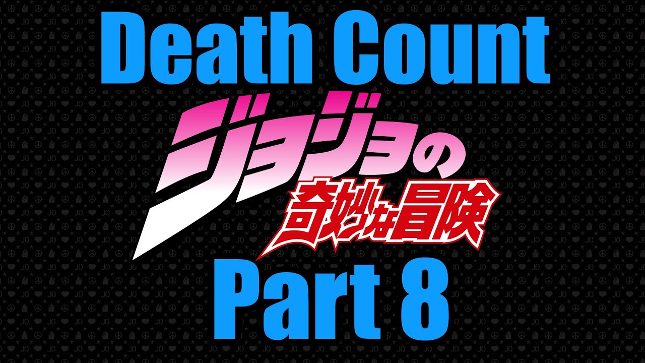 JoJo Death Count Part 8: JoJolion