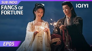 【INDO SUB】Fangs of Fortune EP05 | Neo 💜 Chen Duling | iQIYI Indonesia