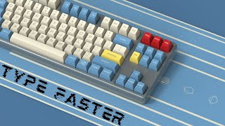 How I Learned to Type FAST (40 to 100  WPM in 7 Days)