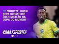Enquete: Quem deve pegar a vaga de Éder Militão na Copa do Mundo? | CNN PRIME TIME