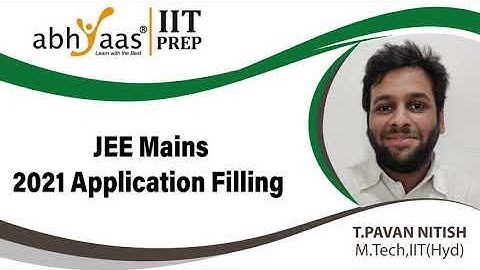 JEE Mains 2021 Application Form Filling step by step Process | Documents Required | NTA Notification