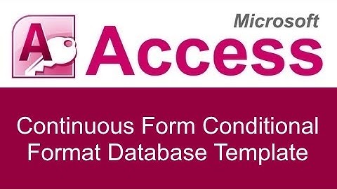 Microsoft Access Continuous Form Conditional Format Database Template