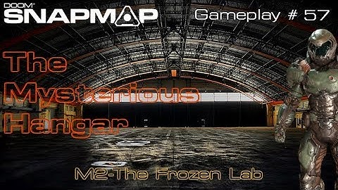 DOOM SnapMap - The Mysterious Hangar M2 | The Frozen Lab