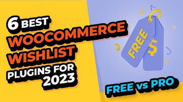 6 BEST WooCommerce WISHLIST Plugins For 2023 - Part #2: FREE vs. PRO Features