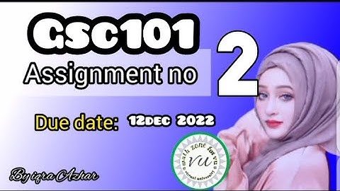 gsc101 assignment 2 solution 2022||gsc101 assignment  no 2  2022||#gsc101 #2