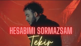 Tekir - Hesabımı Sormazsam Resimi