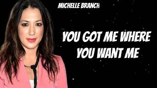 Michelle Branch - You Got Me Where You Want Me (New Songs)