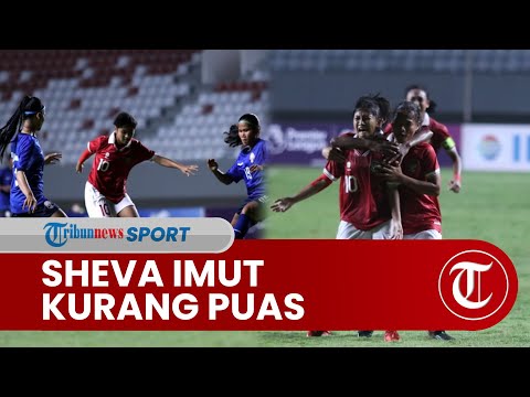 Sheva Imut Kurang Puas dengan Hasil Akhir Piala AFF U-18 Wanita 2022, Pelatih Sedikit Kecewa