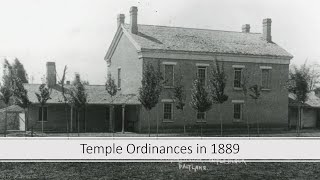 Mormon Temple Ordinances in 1889