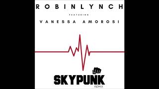 Crazy - Robin Lynch ft Vanessa Amorosi (SkyPunk Remix) Resimi