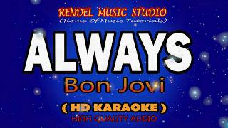 Download lagu Always - Bon Jovi ( HD KARAOKE )