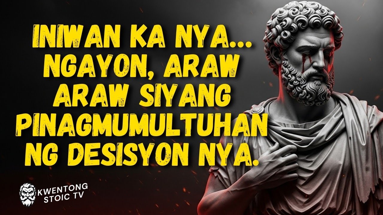 Pinakawalan Ka Nya… Ngayon, Panoorin Mo Siyang Pagsisihan Ito Gabi-Gabi | Stoicism