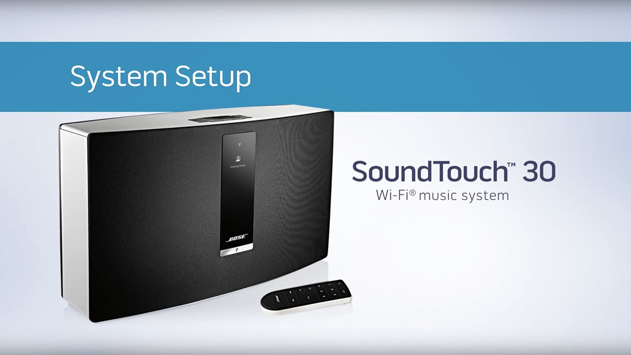 Constitución niña cordura Bose SoundTouch 30 - System Setup - YouTube
