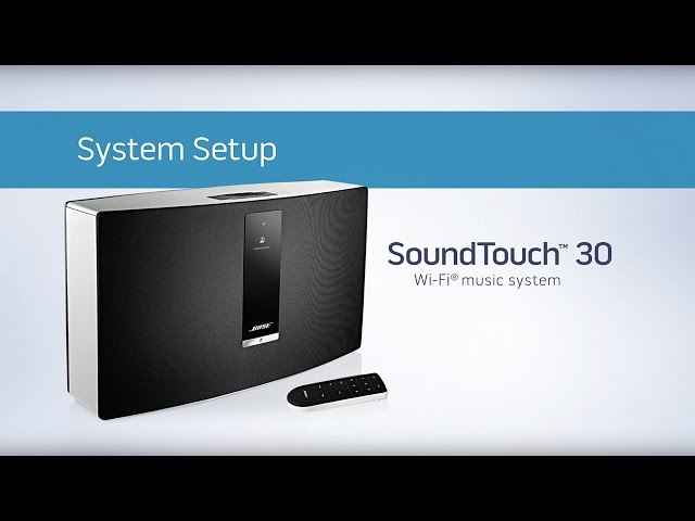 automat nyt år pastel Bose SoundTouch 30 - System Setup - YouTube