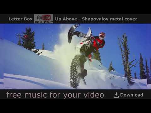 Видео: Letter Box   Up Above   Shapovalov metal cover 2 4k