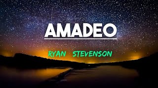 AMADEO(Still My God) - Ryan Stevenson (Lyrics Video)