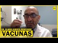 El Dr. Elmer Huerta nos aclara algunas dudas sobre las vacunas de Sinopharm y AstraZeneca