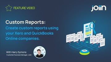 How to create consolidated custom reports using your Xero and QuickBooks Online companies, in Joiin