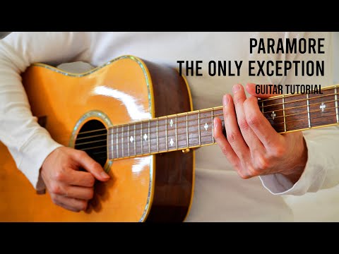 Paramore - The Only Exception EASY Guitar Tutorial With Chords / Lyrics