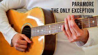 Video thumbnail of "Paramore - The Only Exception EASY Guitar Tutorial With Chords / Lyrics"