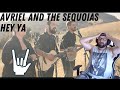 AVRIEL & THE SEQUOIAS - "Hey Ya" | First Time Hearing | Patreon Saturday
