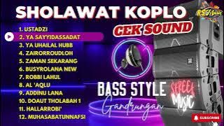 KOMPILASI SHOLAWAT HADROH KOPLO - SPESIAL CEK SOUND - BASS DREJEB (Playlist)