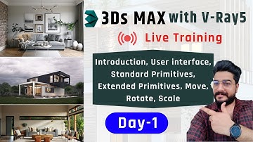 Day - 1 || 3ds Max with V-Ray 5 || Batch - 1