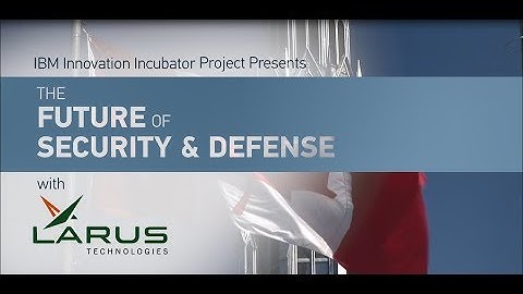 The Future of Security & Defense with Larus Technologies