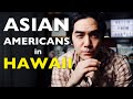 Some TRUTHS About Being ASIAN in HAWAII