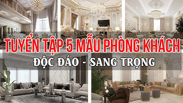 Ngất Ngây với TOP 5 mẫu Nội thất Luxury sang trọng || Xu hướng 2021 - 2025