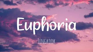 Jungkook BTS - &quot;Euphoria&quot; Easy Lyrics