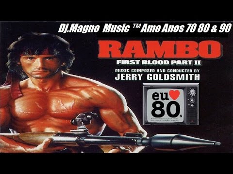 First Blood Part II  Rambo II  Soundtrack Anos 80