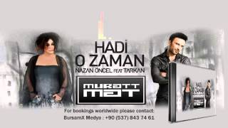 Hadi O zaman - Nazan Öncel & Tarkan  Club Version  2014