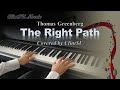 Piano cover the right path by thomas greenberg