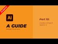 A Guide to Adobe Illustrator for Beginner Course Part 10: Create a Project Session 2